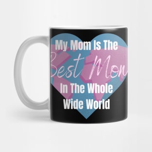 Best Mom in the World Mug